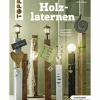 Buch »Holzlaternen«, 32 Seiten